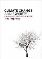 Climate Change and Poverty - A New Agenda for Developed Nations
