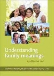 Understanding Family Meanings - A Reflective Text