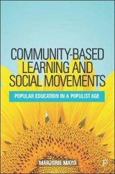Community-based Learning and Social Movements - Popular Education in a Populist Age
