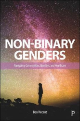 Non-Binary Genders - Navigating Communities, Identities, and Healthcare