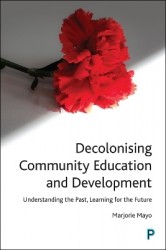 Decolonising Community Education and Development - Understanding the Past, Learning for the Future