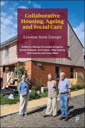 Collaborative Housing, Ageing and Social Care - Lessons from Europe