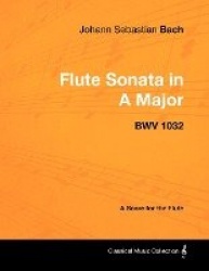 Johann Sebastian Bach - Flute Sonata in a Major - Bwv 1032