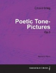 Poetic Tone-Pictures Op.3 - For Solo Piano