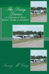 The Dairy Diaries - A Collection of short stories, essays & anecdotes