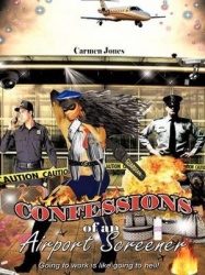 Confessions of an Airport Screener - Going to Work is Like Going to Hell