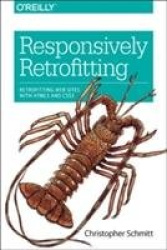 Responsively Retrofitting