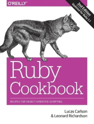Ruby Cookbook - Recipes for Object-Oriented Scripting