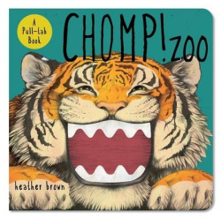 Chomp! Zoo - A Pull-tab Book
