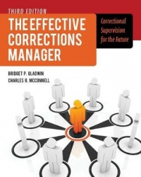 The Effective Corrections Manager: Correctional - Correctional Supervision for the Future