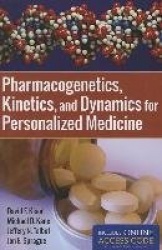 Pharmacogenetics, Kinetics, and Dynamics for Personalized Medicine