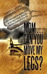 Mom...Can You Move My Legs?