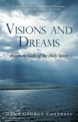 Visions and Dreams - Prophetic Gifts of the Holy Spirit