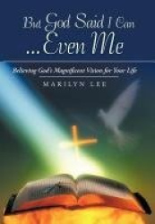 But God Said I Can...Even Me