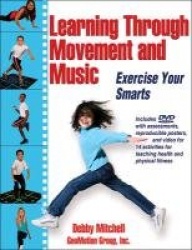 Learning Through Movement and Music - Exercise Your Smarts