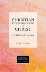 Christian Understandings of Christ - The Historical Trajectory