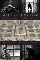 Maps and Meaning - Levitical Models for Contemporary Care
