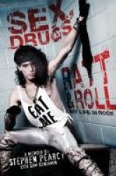 Sex, Drugs, Ratt & Roll - My Life in Rock