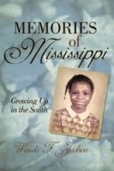 Memories of Mississippi - Growing Up in the South