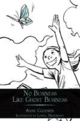 No Business Like Ghost Business