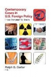 Contemporary Cases in U.S. Foreign Policy - From Terrorism to Trade