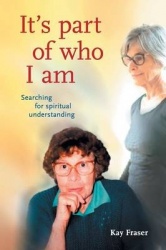 It's Part of Who I Am - Searching for Spiritual Understanding