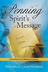 Penning Spirit's Message - How to Evolve Your Writing and Creations