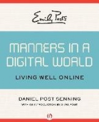 Emily Post's Manners in a Digital World