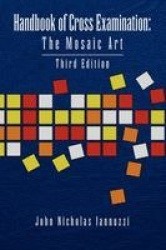 Handbook of Cross Examination - The Mosaic Art
