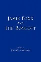 Jamie Foxx and the Boycott