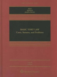 Basic Tort Law - Cases Statutes and Problems