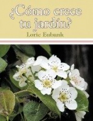 ¿Cómo crece tu jardín?