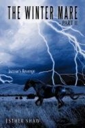 The Winter Mare - Part II - Jazzaar's Revenge