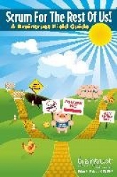 Scrum for the Rest of Us! - A Braintrust Field Guide
