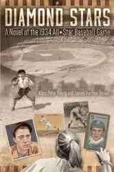 Diamond Stars - A Novel of the 1934 All-Star Baseball Game