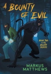 A Bounty of Evil - Book Two in the Bounty Series