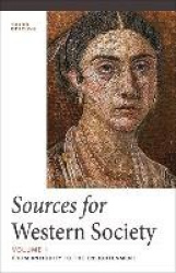 Sources for Western Society, Volume 1
