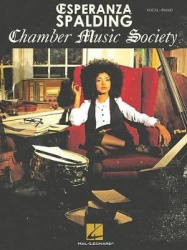 Esperanza Spalding - Chamber Music Society - Chamber Music Society
