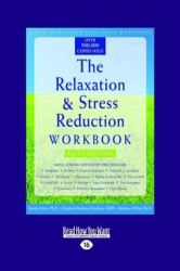 The Relaxation & Stress Reduction Workbook - Sixth Edition