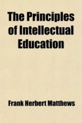 The Principles of Intellectual Education