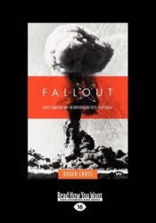 Fallout - Hedley Marston and the Atomic Bomb Tests in Australia