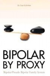Bipolar by Proxy