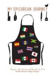 My Epicurean Journey - Elegant and Inspirational Recipes for Life