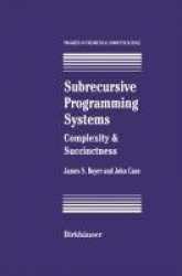 Subrecursive Programming Systems - Complexity & Succinctness