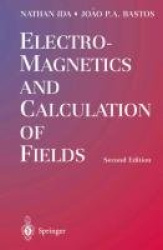 Electromagnetics and Calculation of Fields