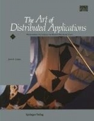 The Art of Distributed Applications - Programming Techniques for Remote Procedure Calls