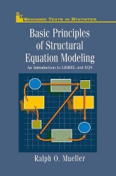Basic Principles of Structural Equation Modeling : An Introduction to LISREL and EQS