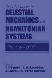 New Advances in Celestial Mechanics and Hamiltonian Systems - HAMSYS-2001