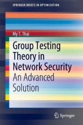 Group Testing Theory in Network Security : An Advanced Solution