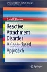 Reactive Attachment Disorder - A Case-Based Approach